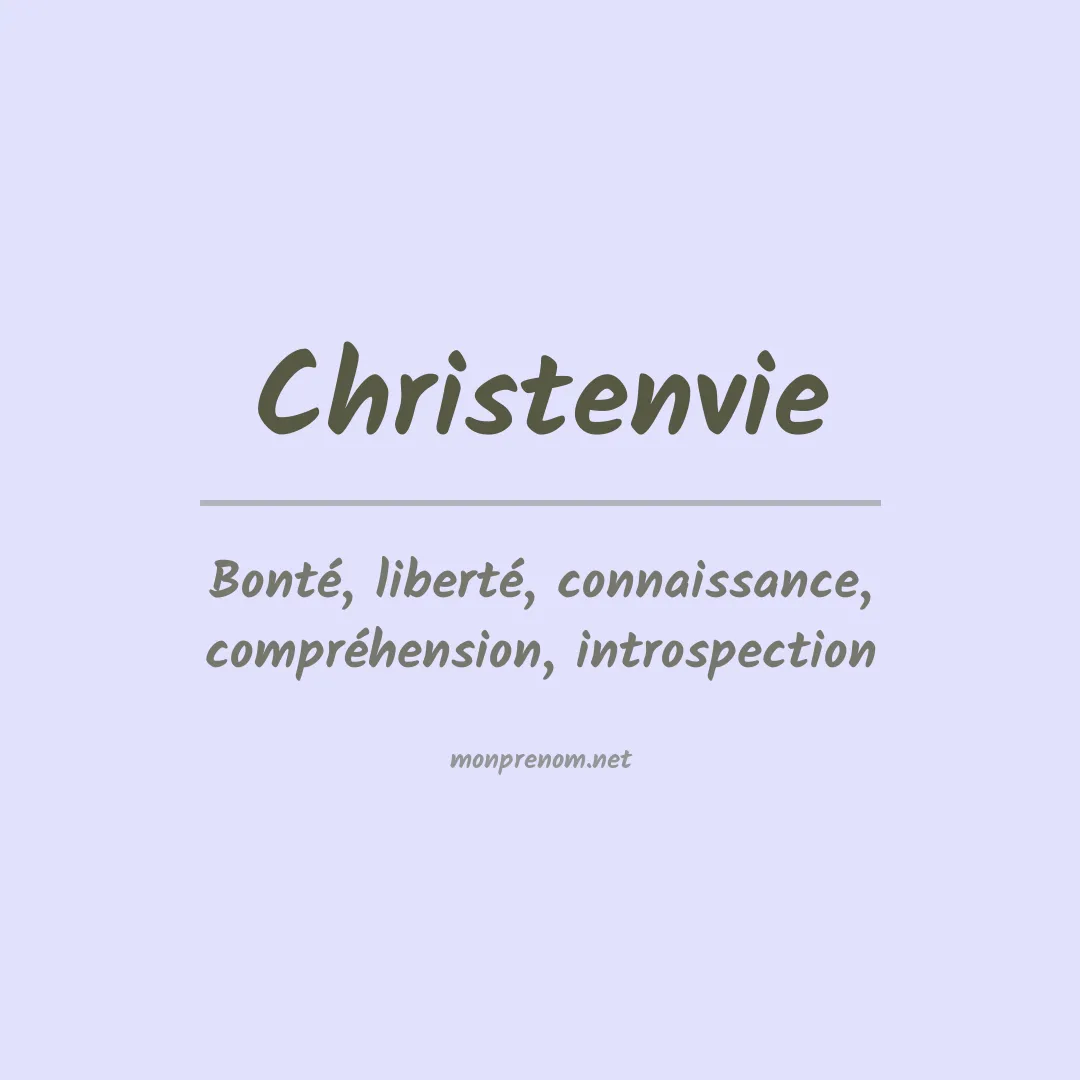 Signification du prénom Christenvie