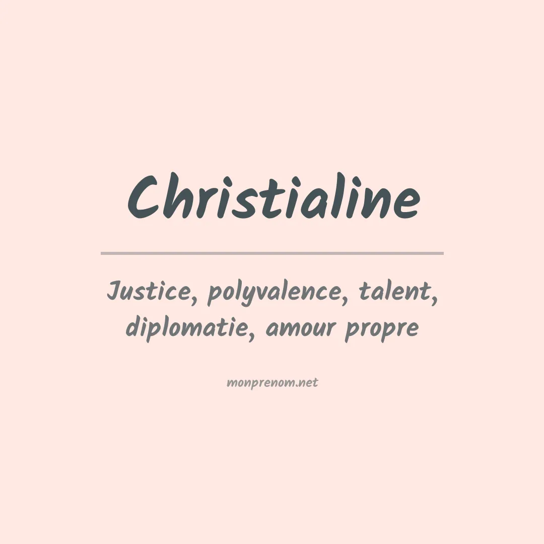 Signification du prénom Christialine