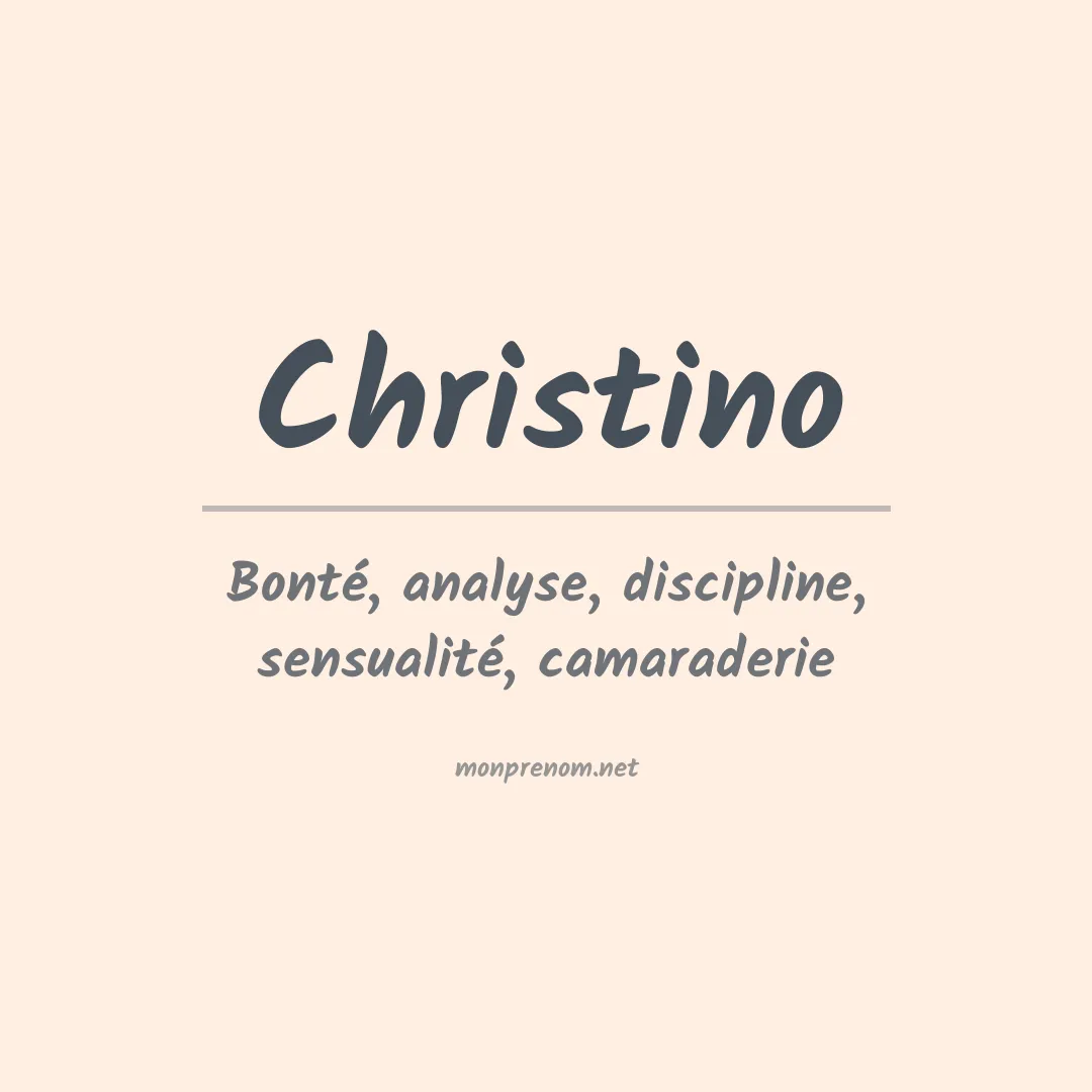 Signification du prénom Christino