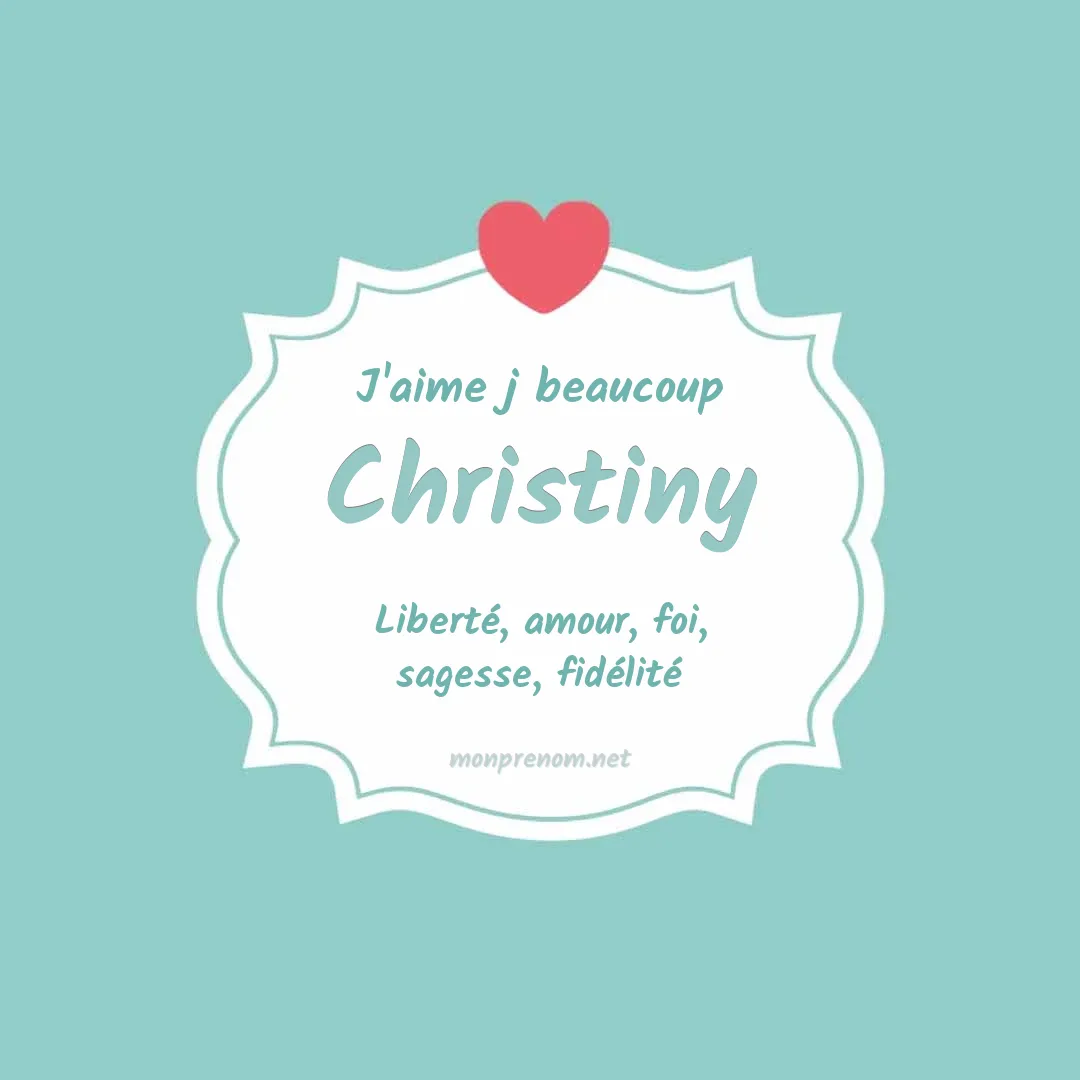 J'aime beaucoup Christiny
