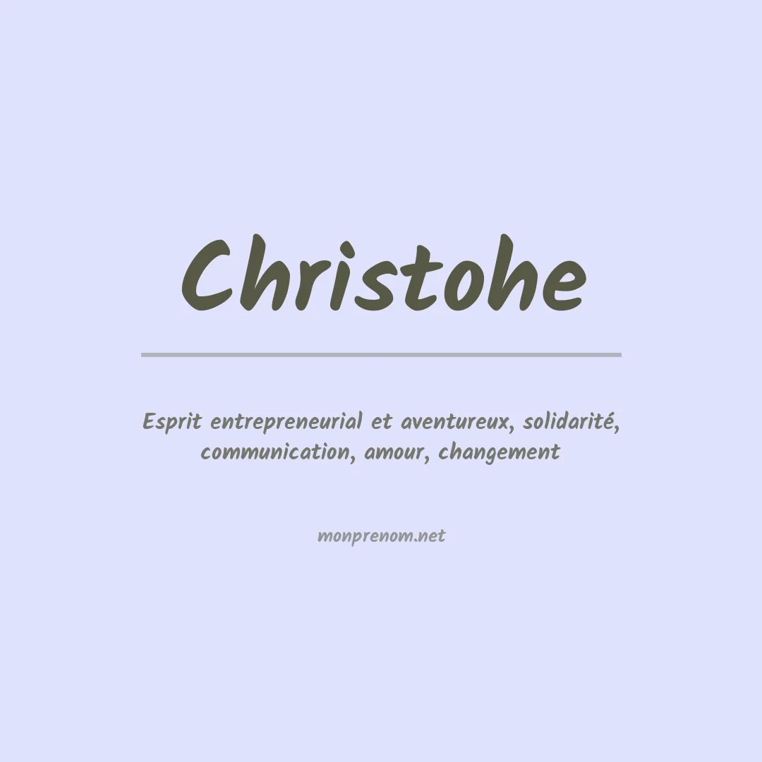 Signification du prénom Christohe
