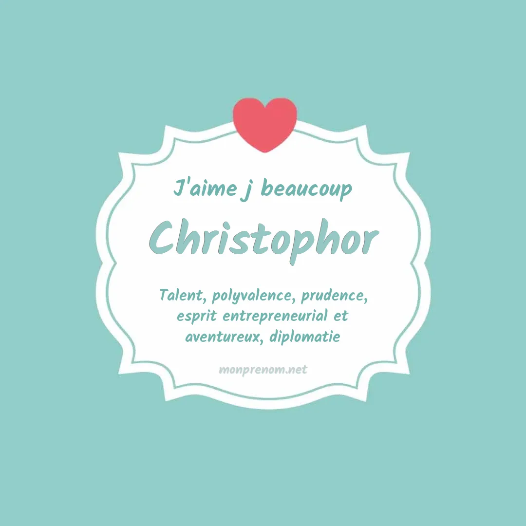 J'aime beaucoup Christophor