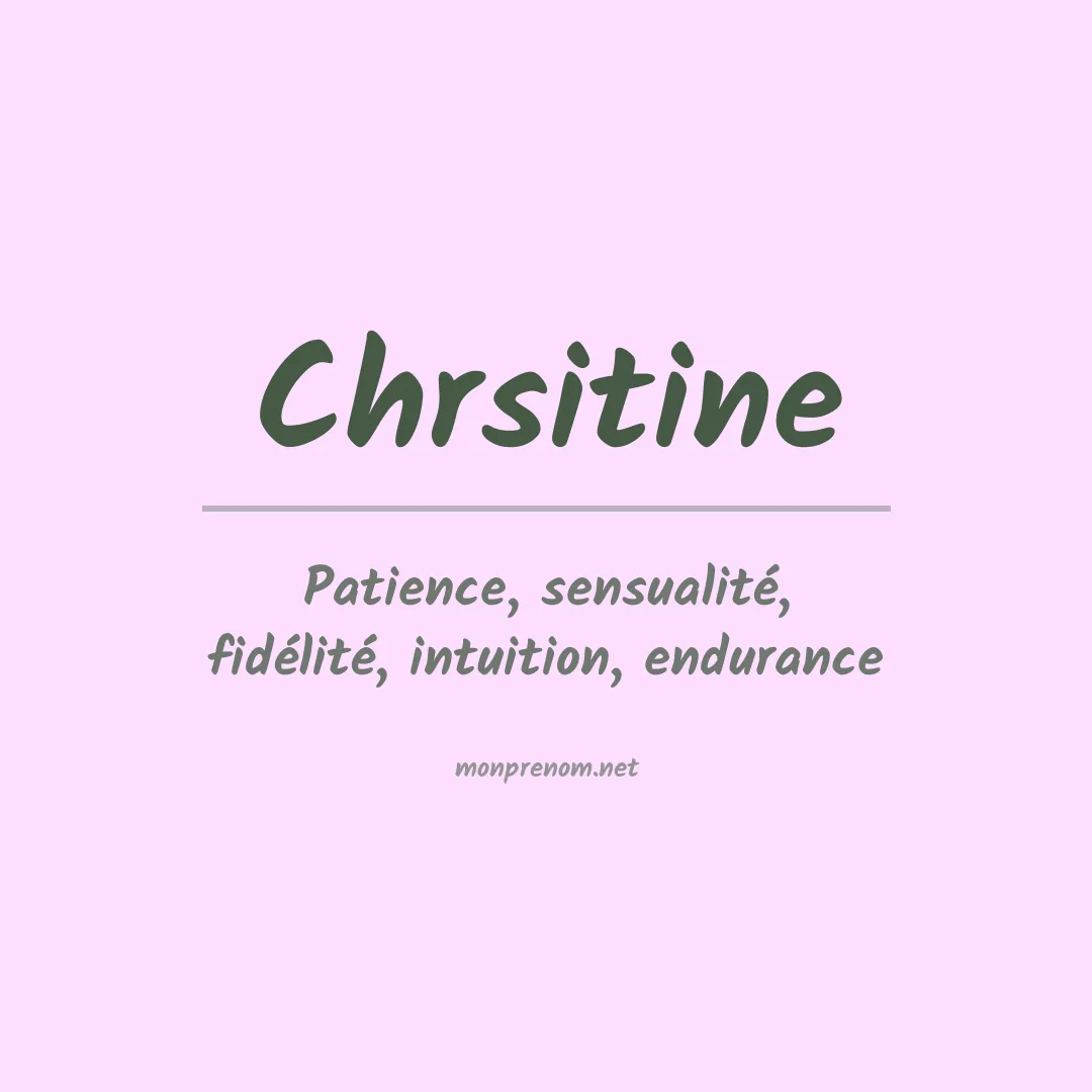Signification du prénom Chrsitine