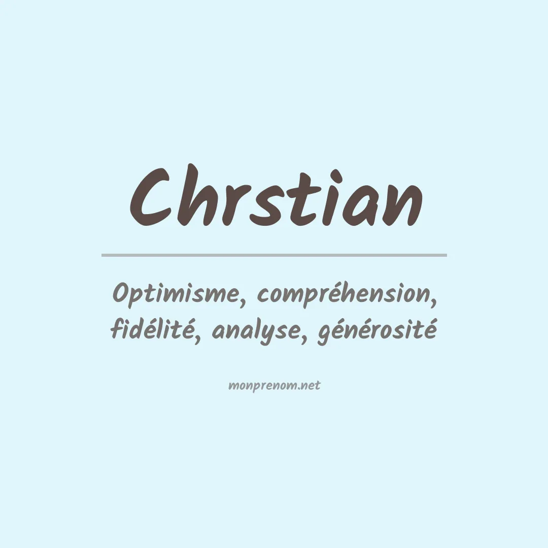 Signification du prénom Chrstian