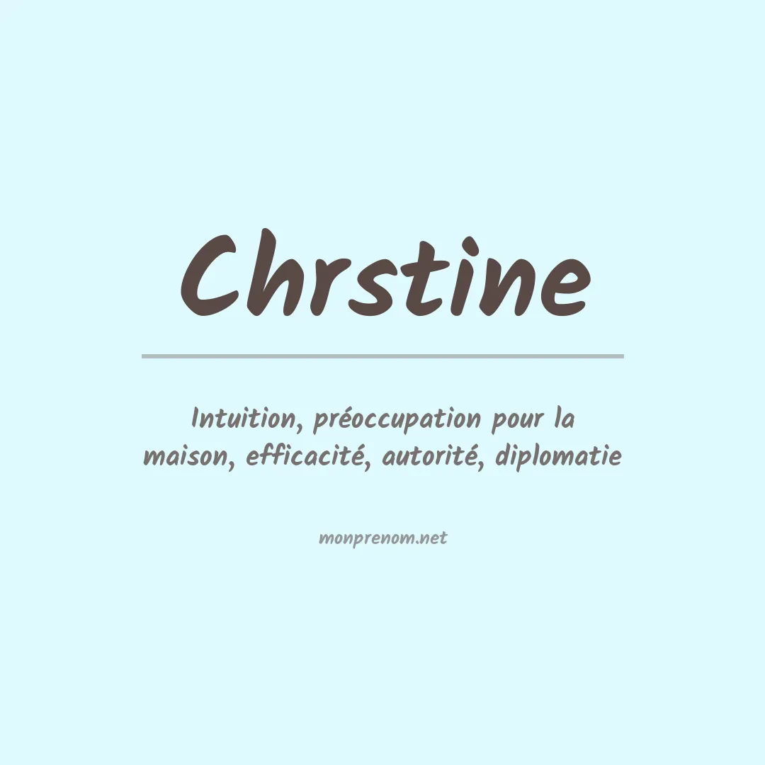 Signification du prénom Chrstine