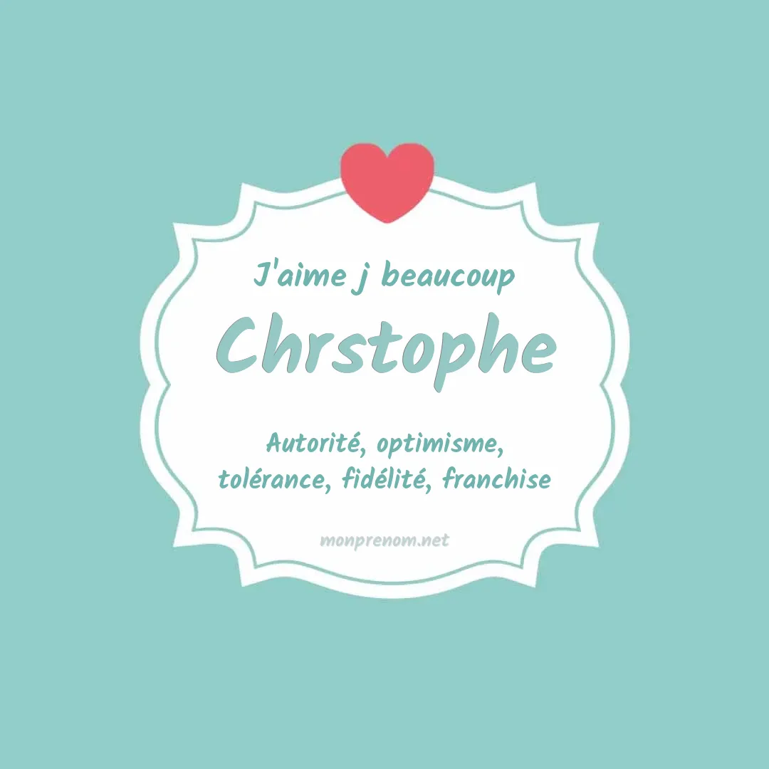 J'aime beaucoup Chrstophe