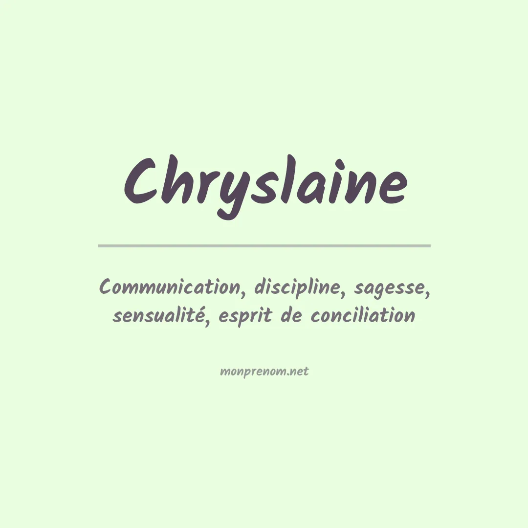 Signification du prénom Chryslaine