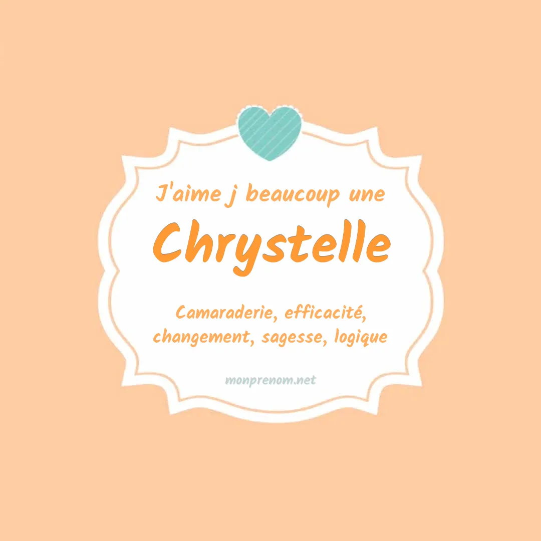 J'aime beaucoup Chrystelle