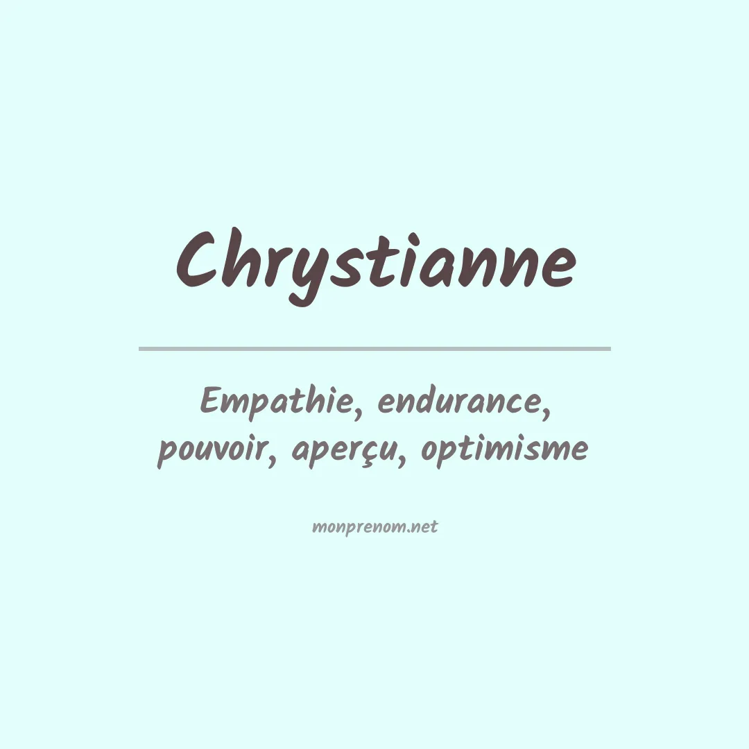 Signification du prénom Chrystianne