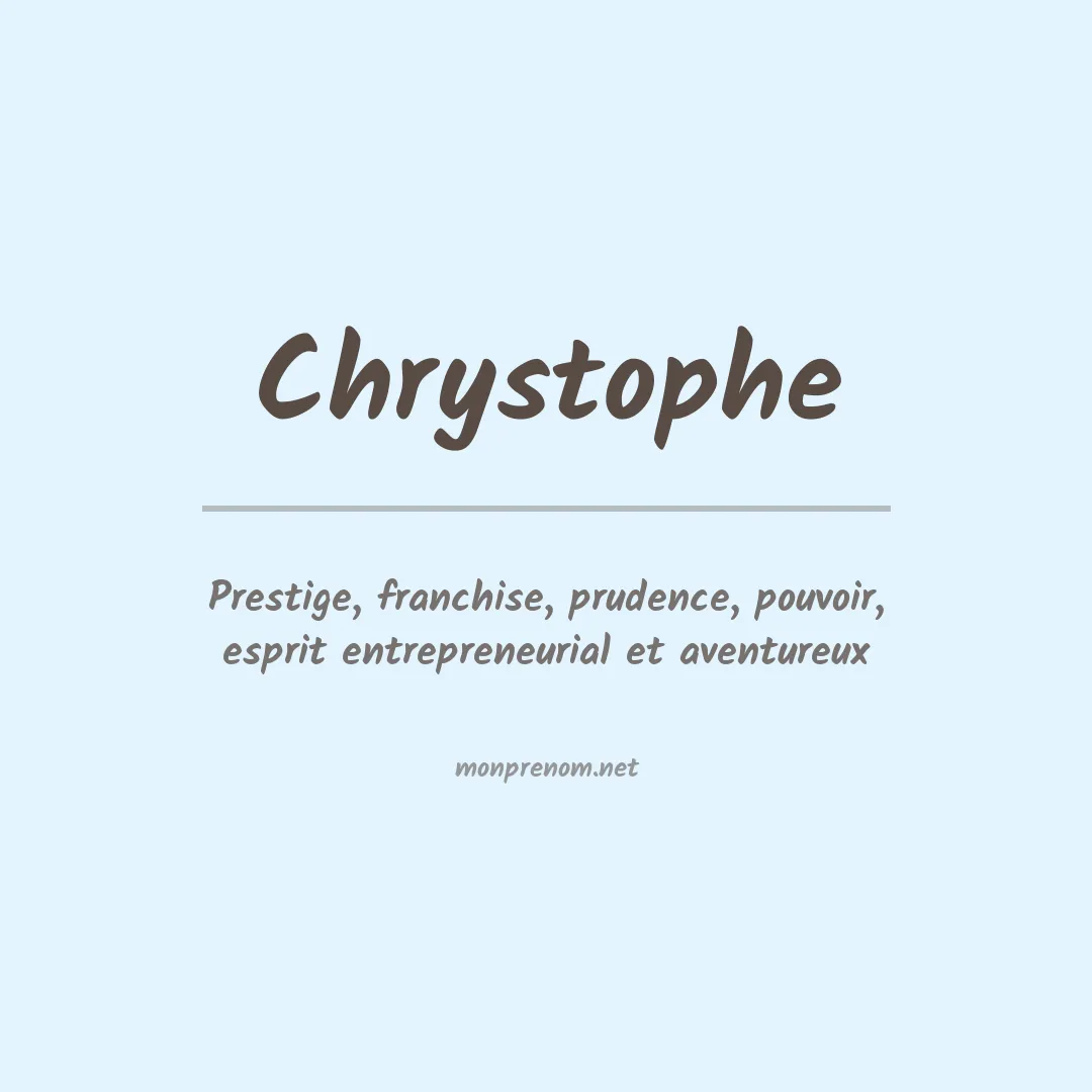 Signification du prénom Chrystophe