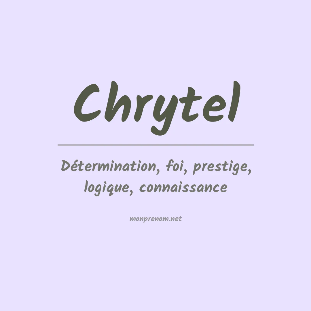 Signification du prénom Chrytel