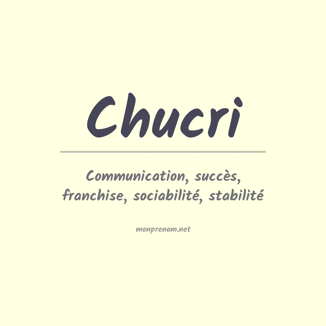 Signification du prénom Chucri