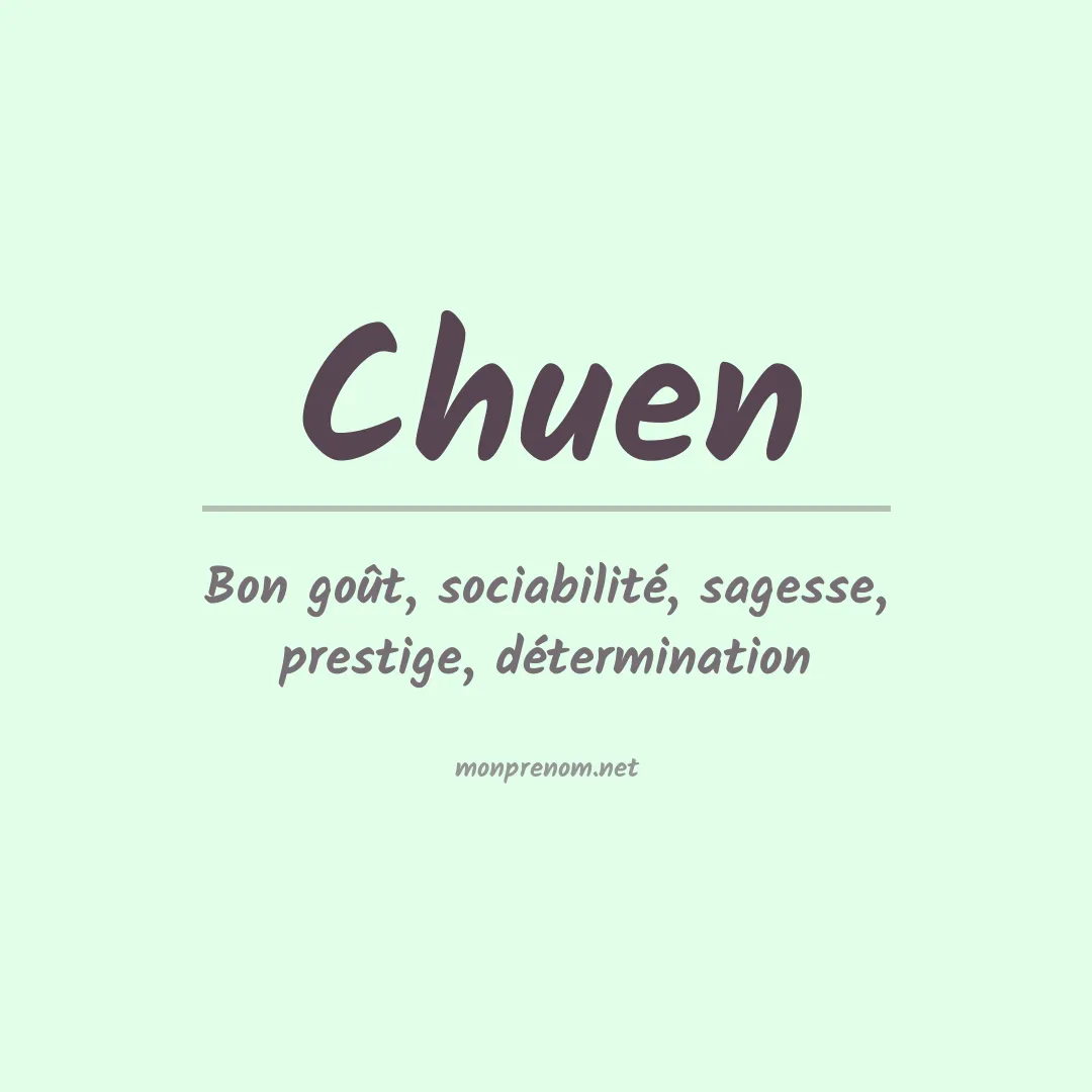 Signification du prénom Chuen