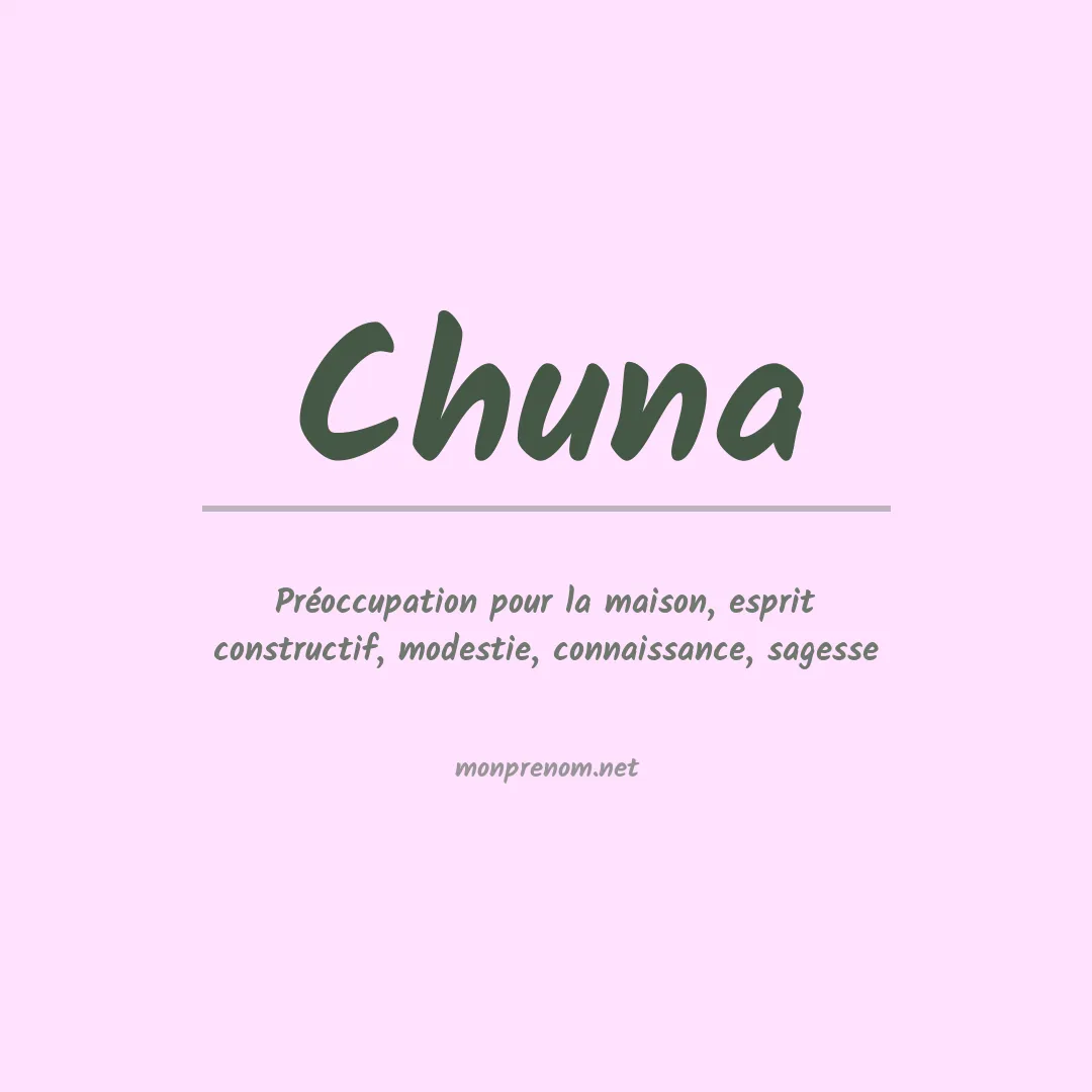 Signification du prénom Chuna