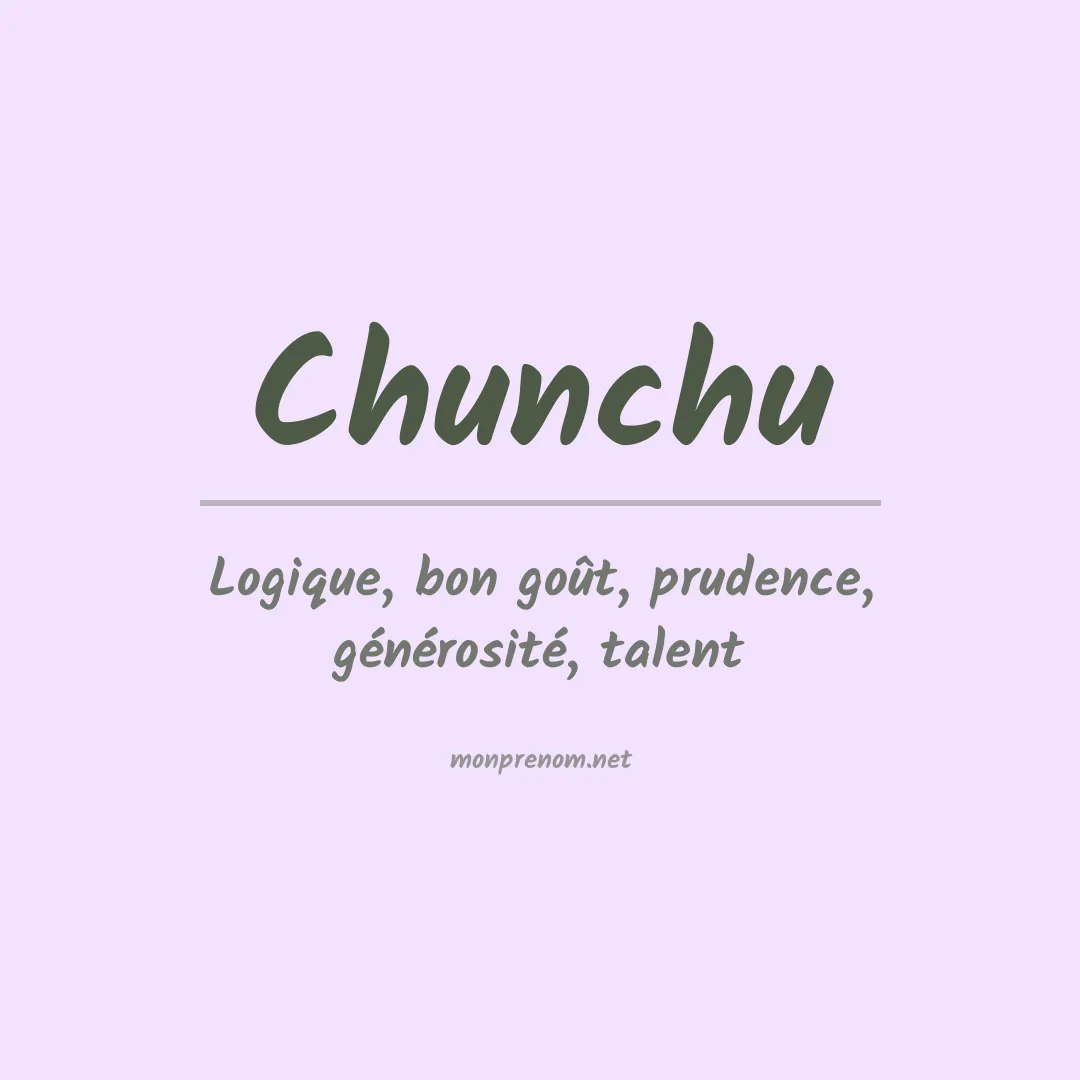 Signification du prénom Chunchu