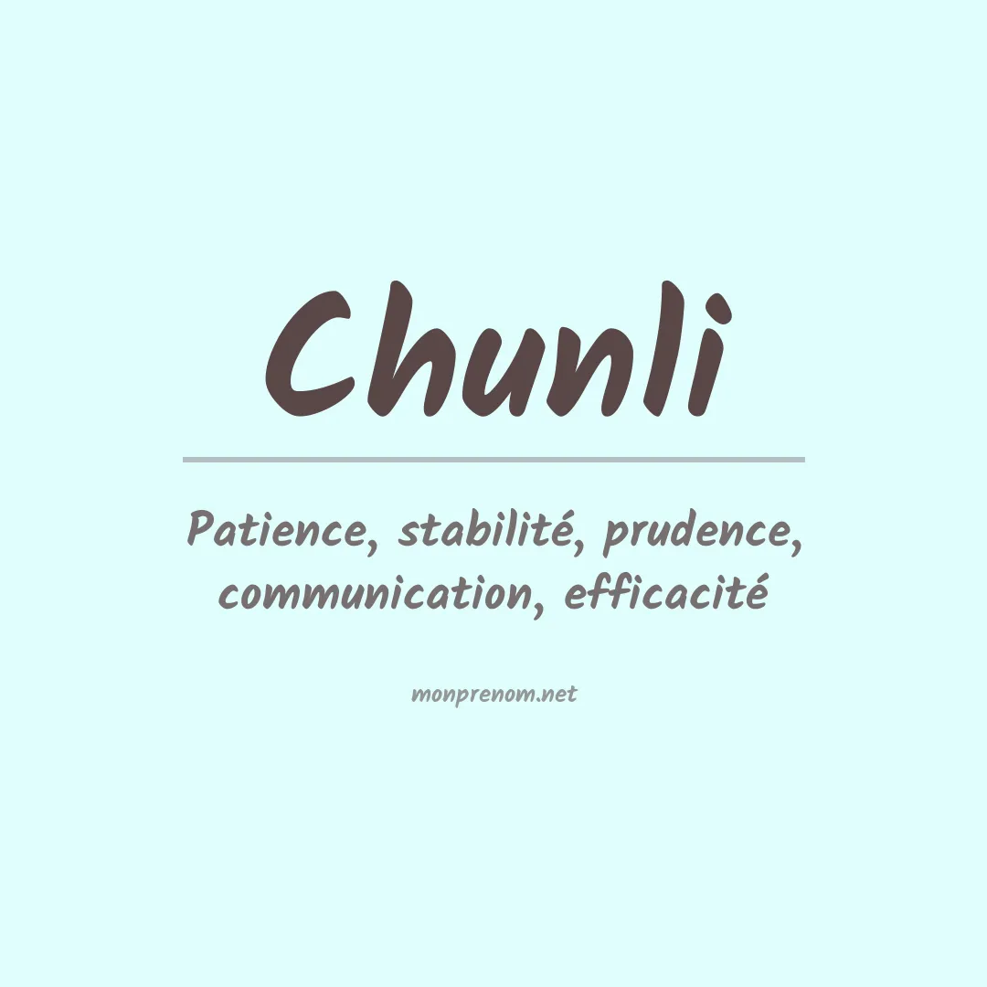 Signification du prénom Chunli