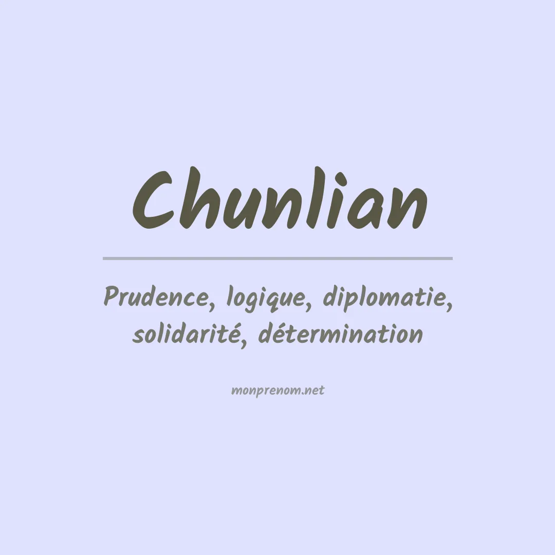 Signification du prénom Chunlian
