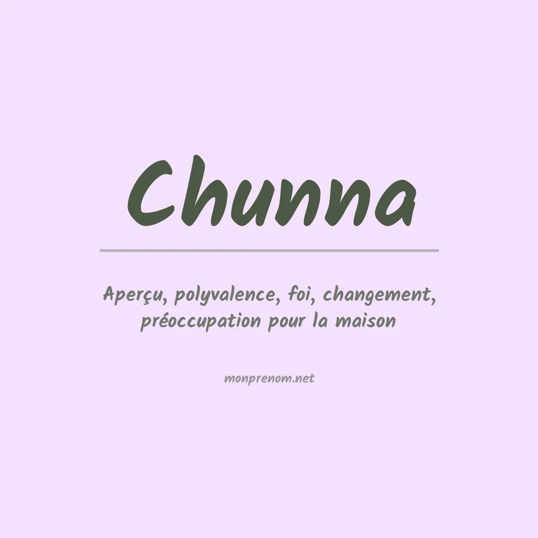Signification du prénom Chunna