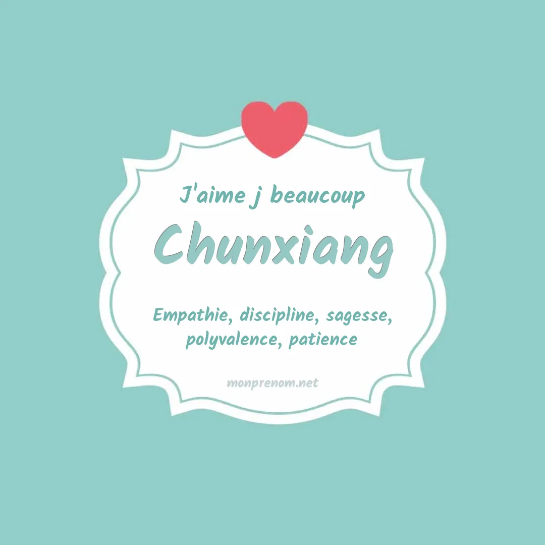 J'aime beaucoup Chunxiang