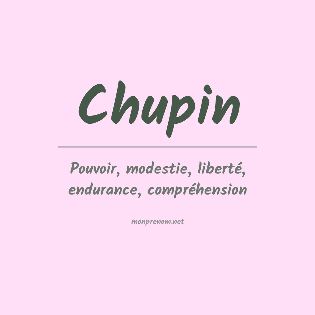 Signification du prénom Chupin