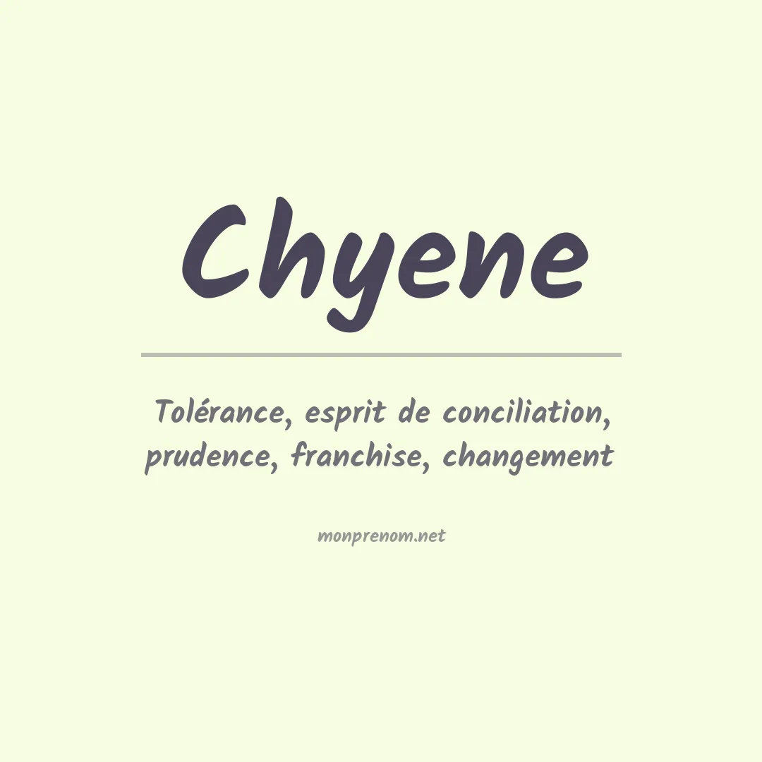 Signification du prénom Chyene