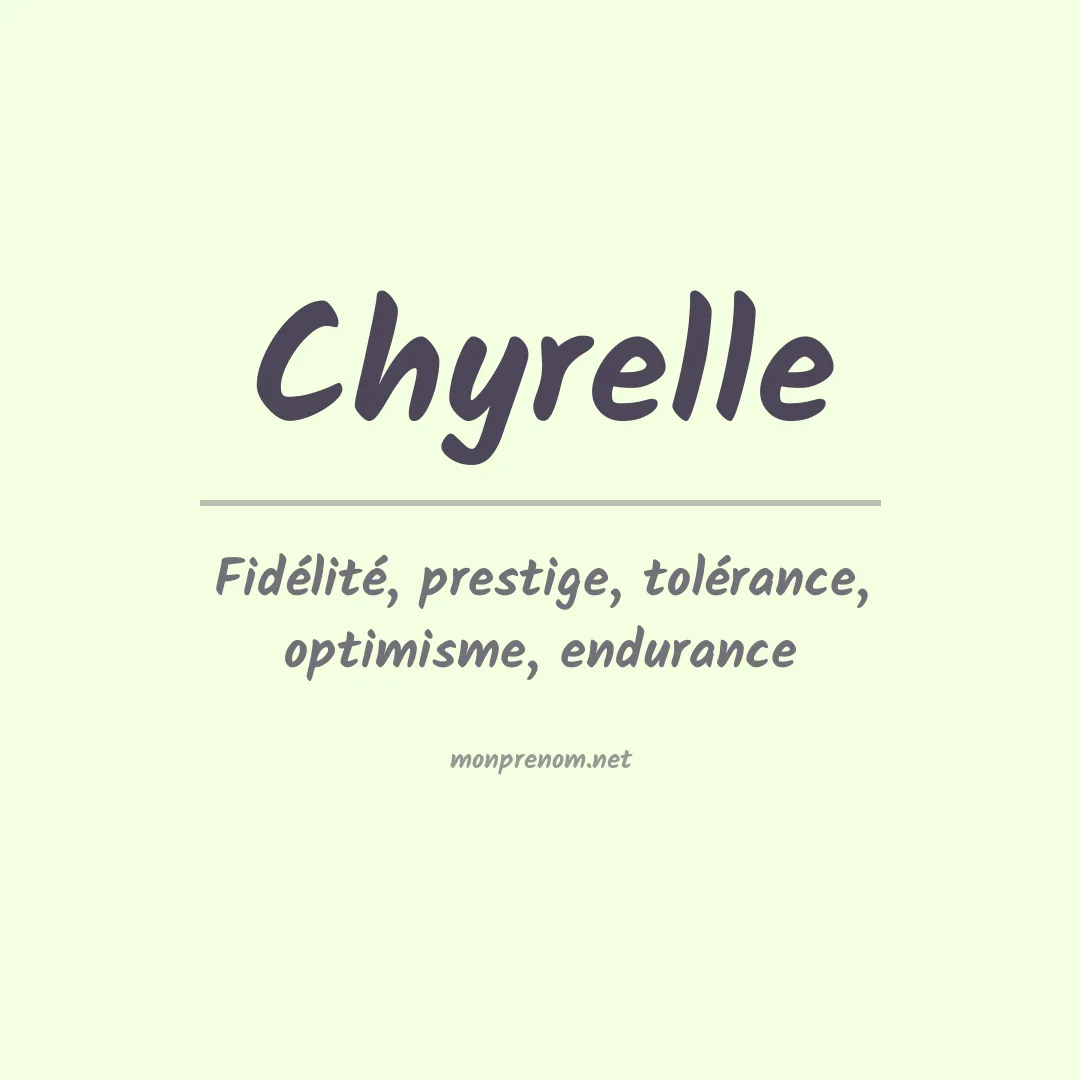 Signification du prénom Chyrelle
