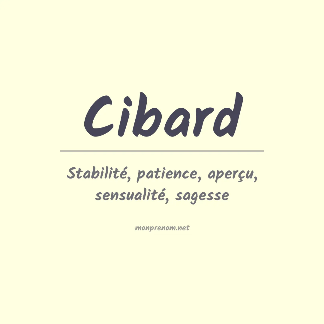 Signification du prénom Cibard