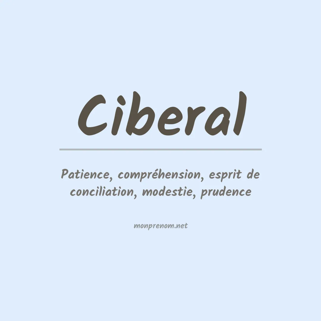 Signification du prénom Ciberal