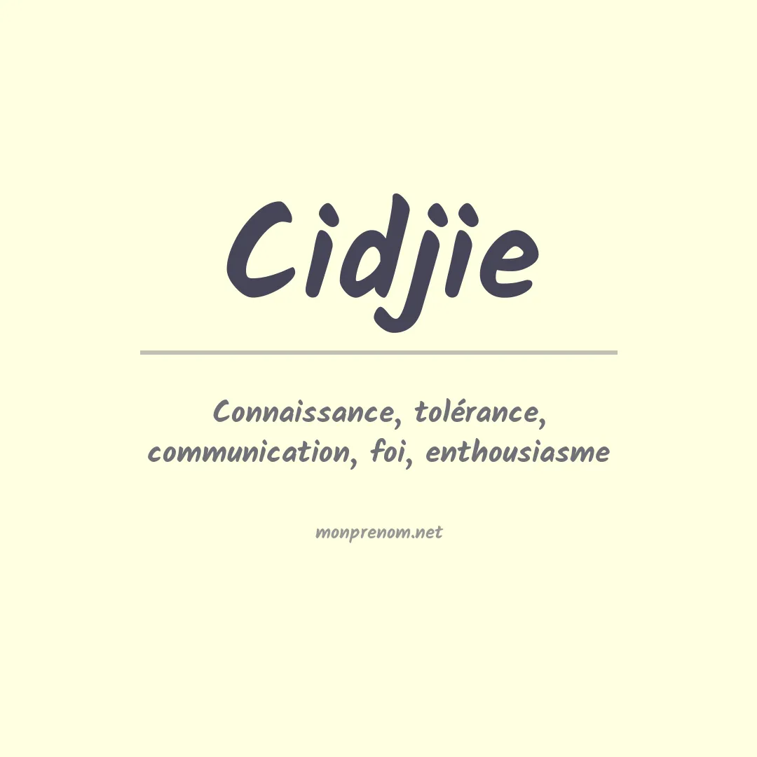 Signification du prénom Cidjie