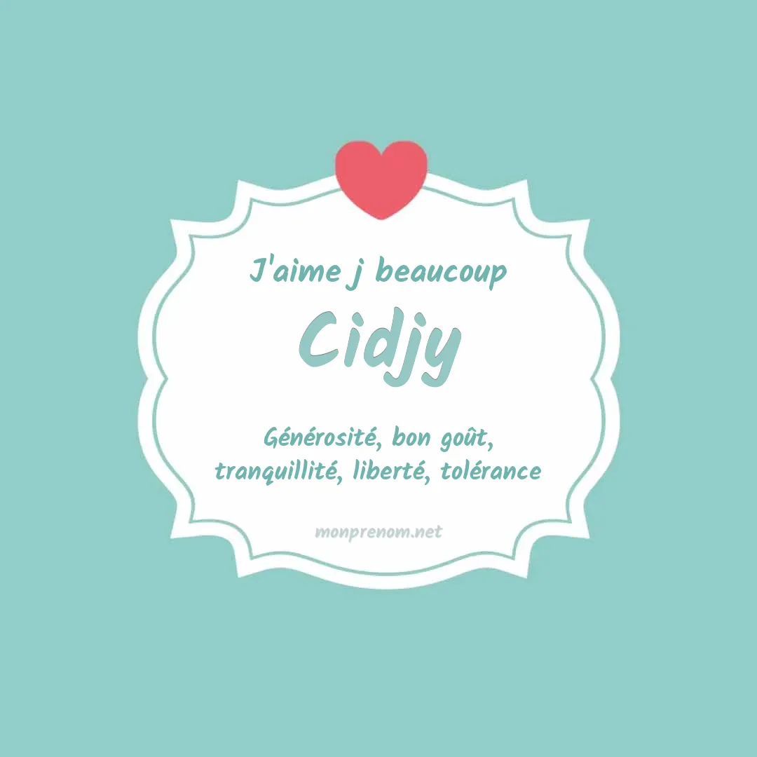 J'aime beaucoup Cidjy