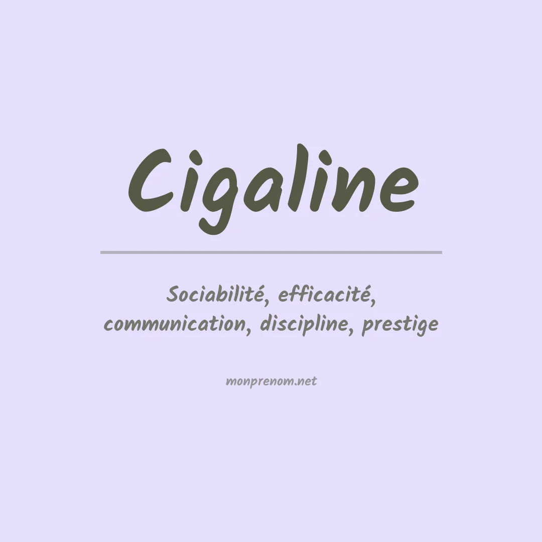 Signification du prénom Cigaline
