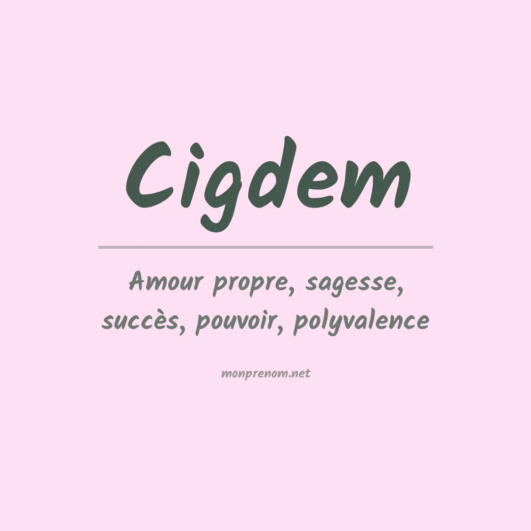 Signification du prénom Cigdem