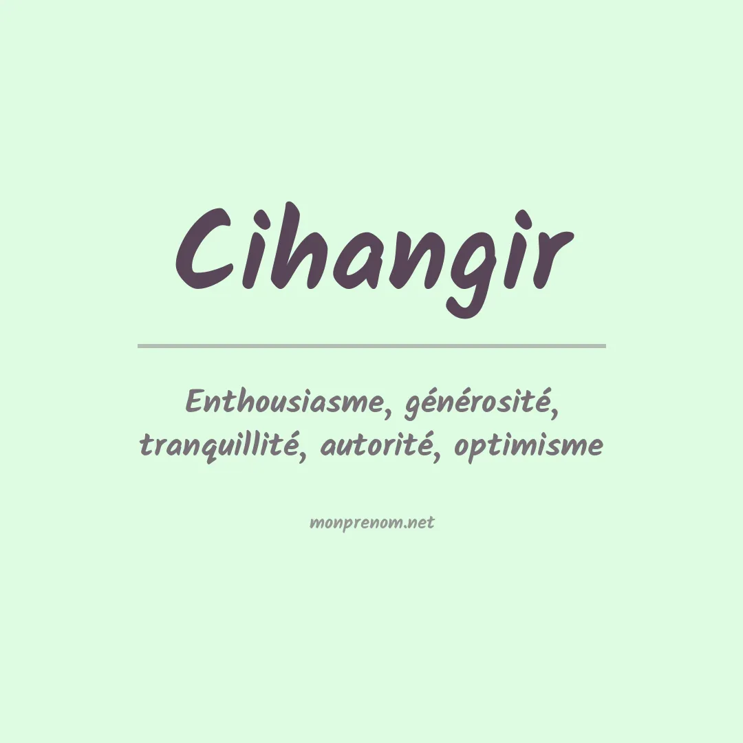 Signification du prénom Cihangir