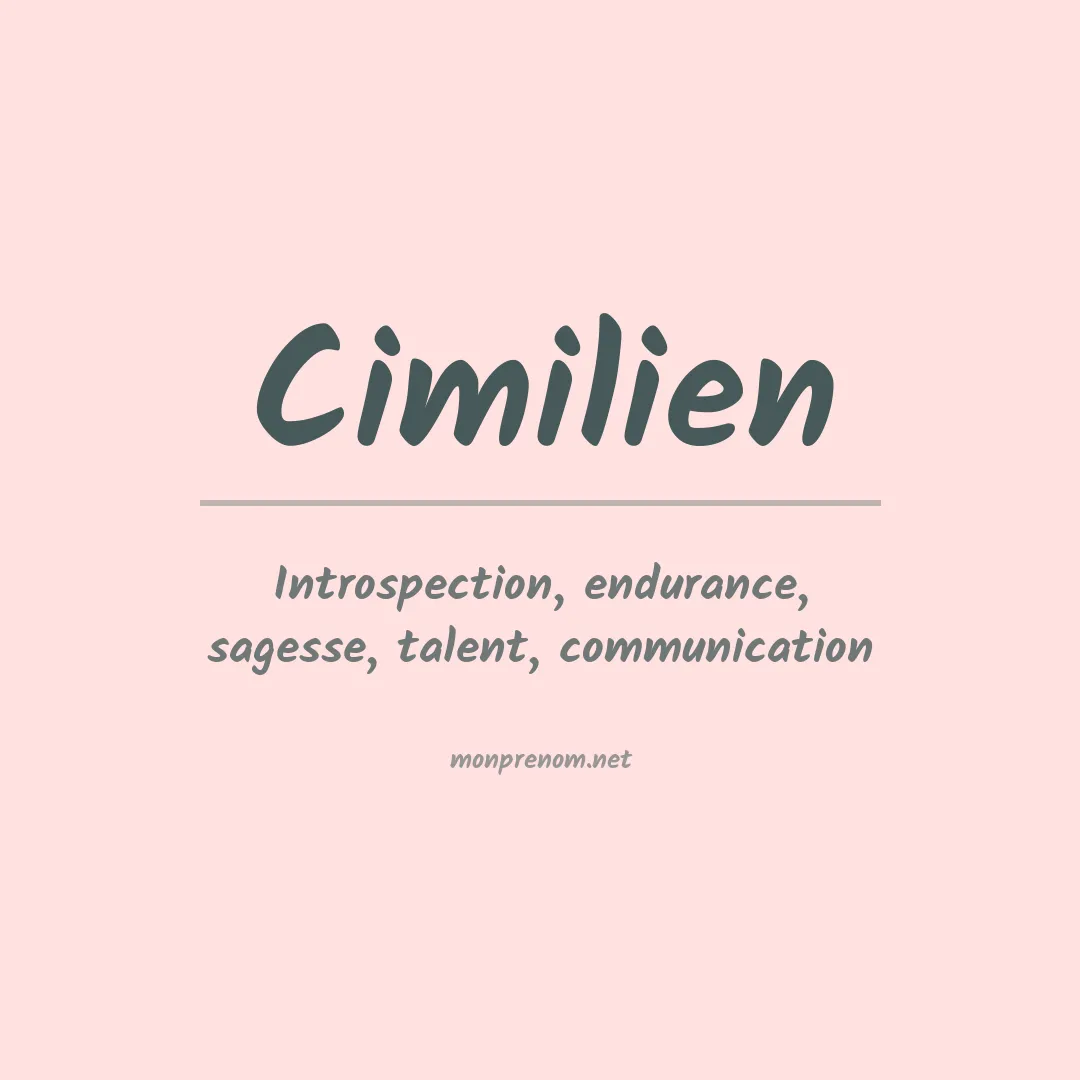 Signification du prénom Cimilien
