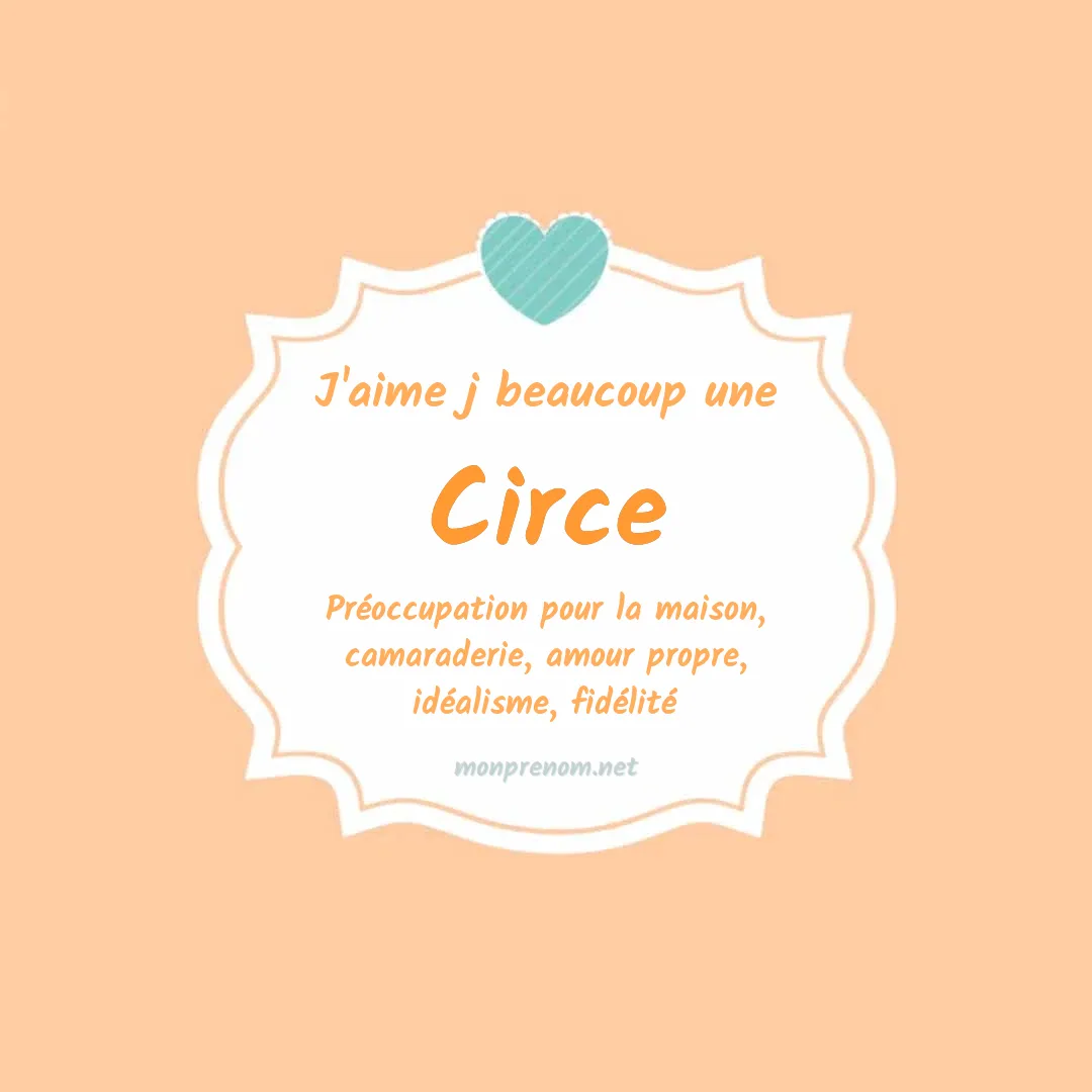 J'aime beaucoup Circe