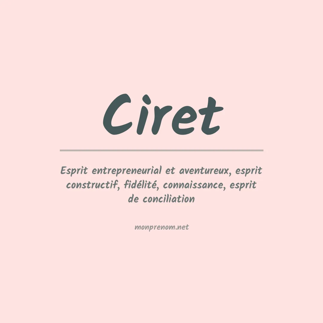 Signification du prénom Ciret