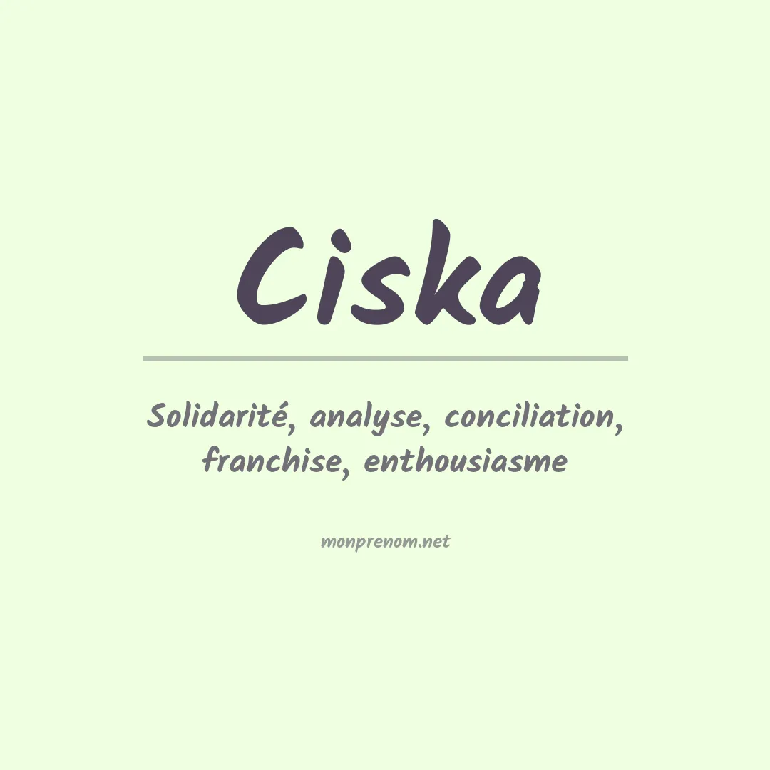 Signification du prénom Ciska