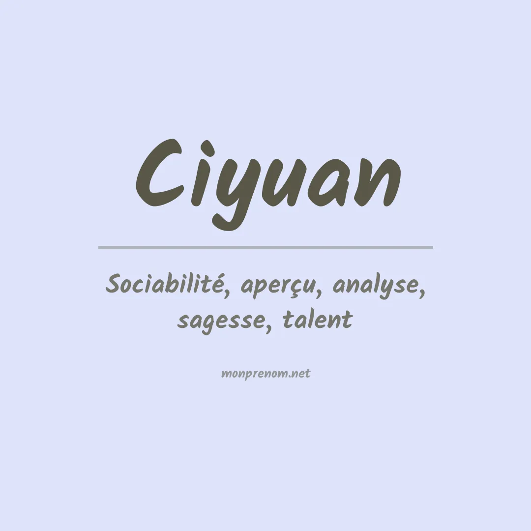 Signification du prénom Ciyuan