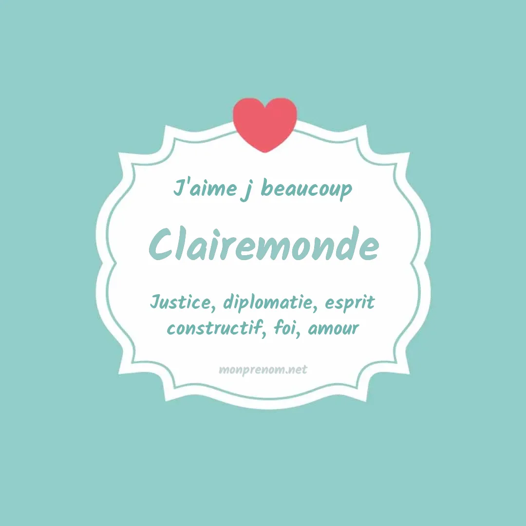 J'aime beaucoup Clairemonde