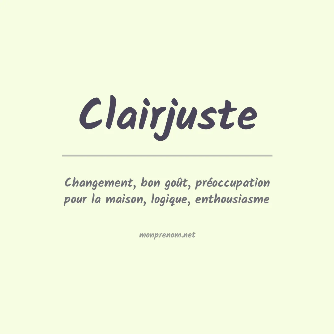 Signification du prénom Clairjuste