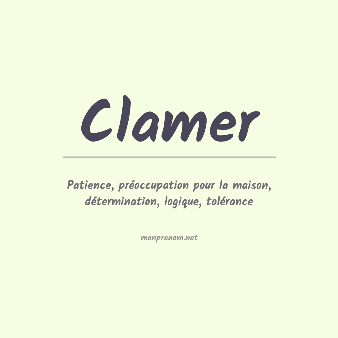 Signification du prénom Clamer