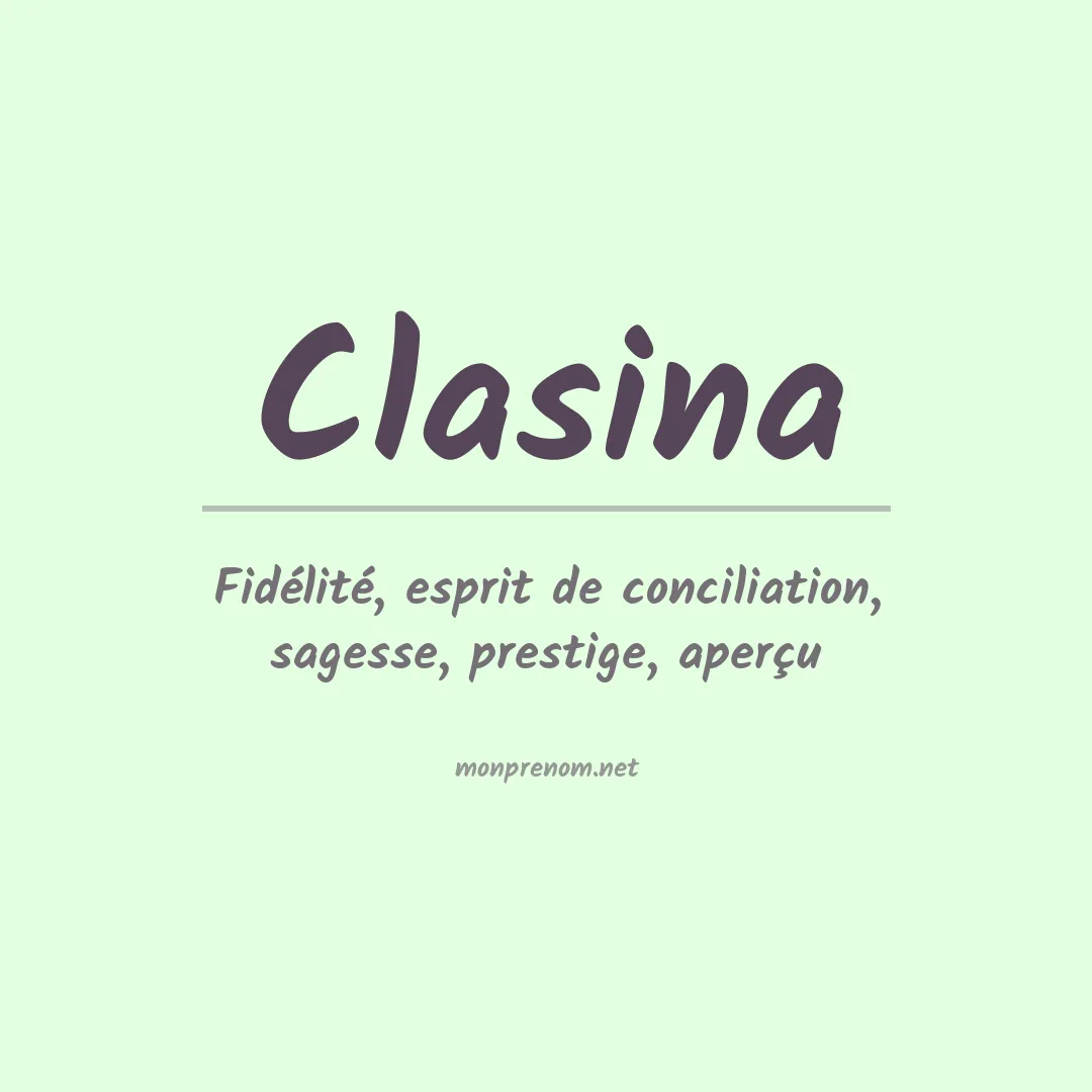 Signification du prénom Clasina
