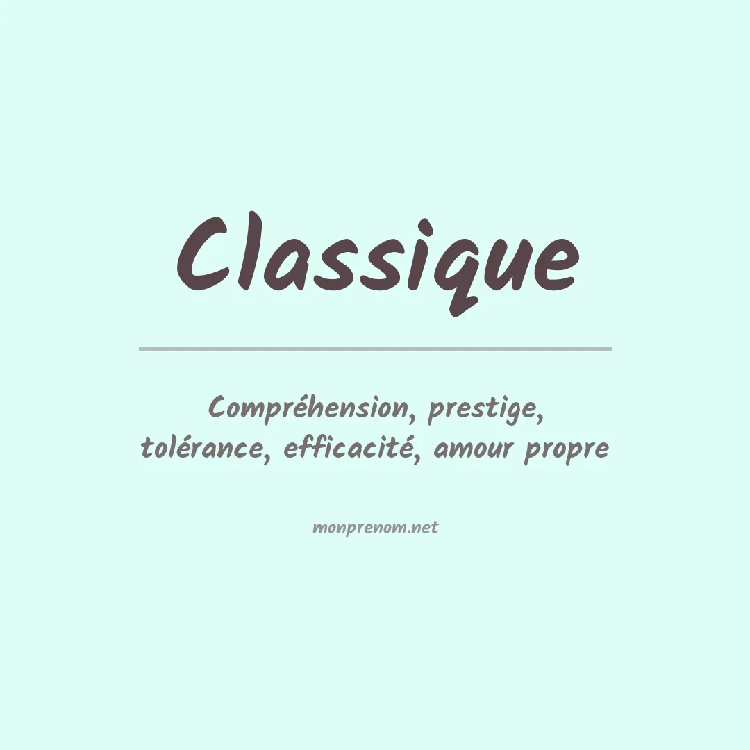 Signification du prénom Classique