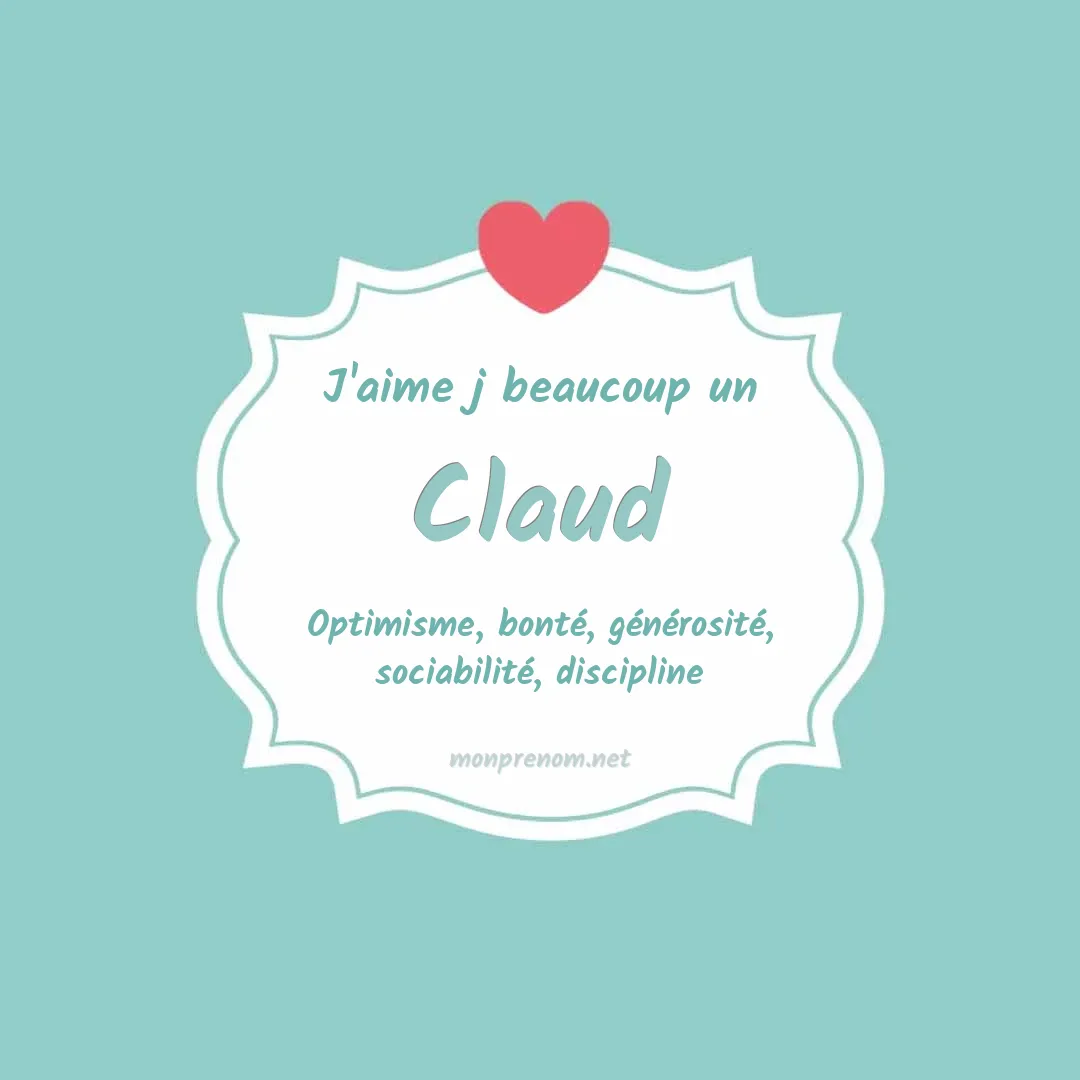 J'aime beaucoup Claud