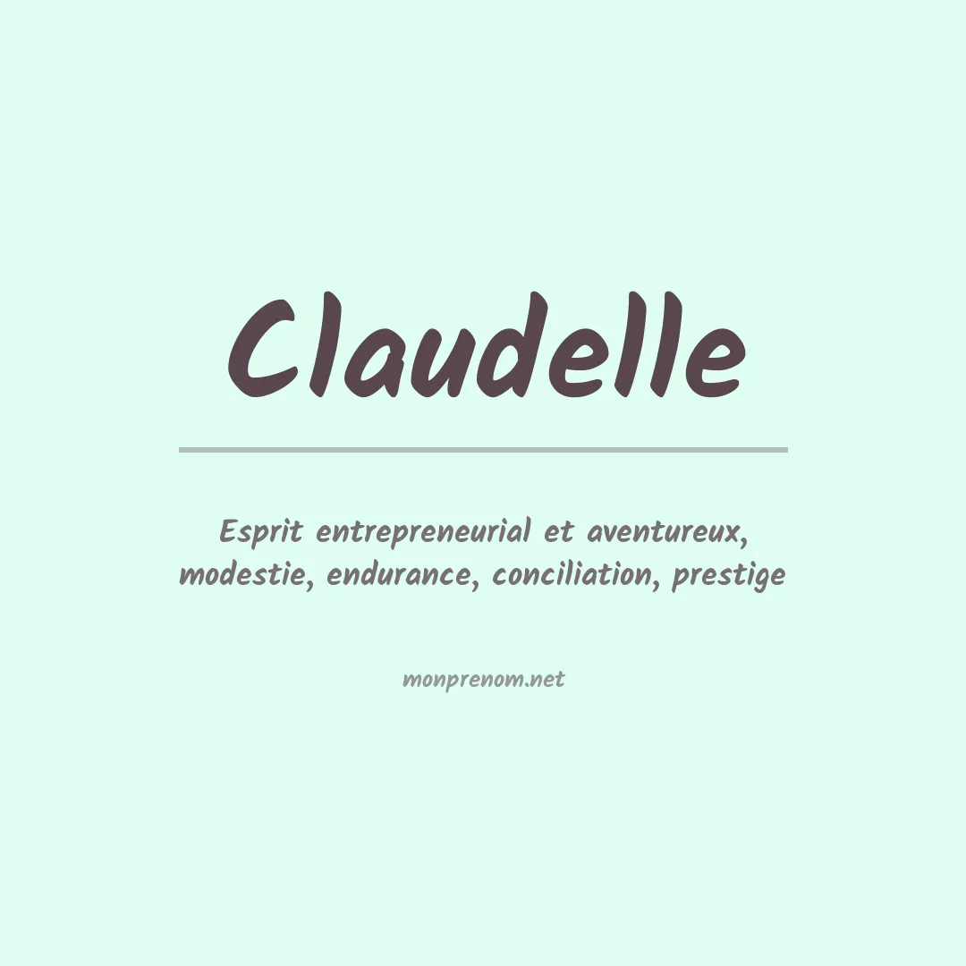 Signification du prénom Claudelle