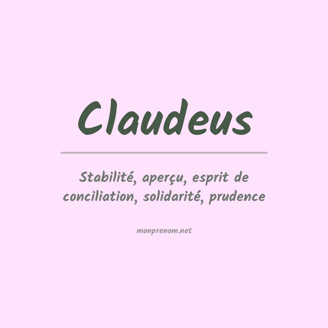Signification du prénom Claudeus
