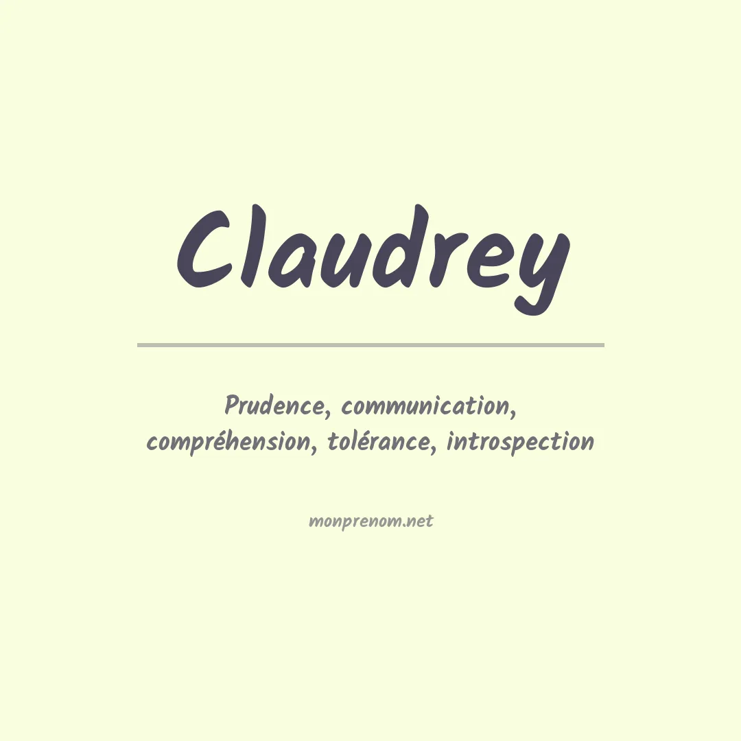 Signification du prénom Claudrey