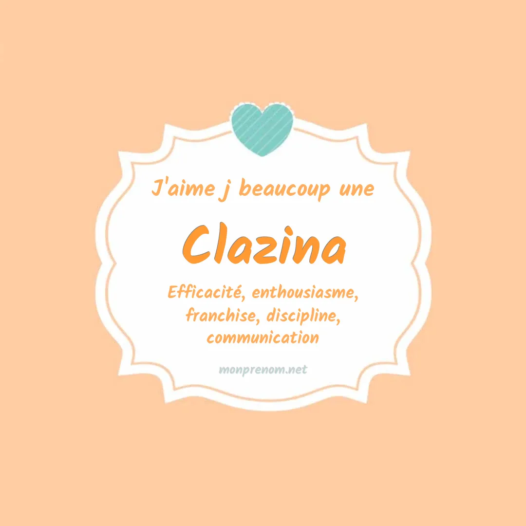 J'aime beaucoup Clazina