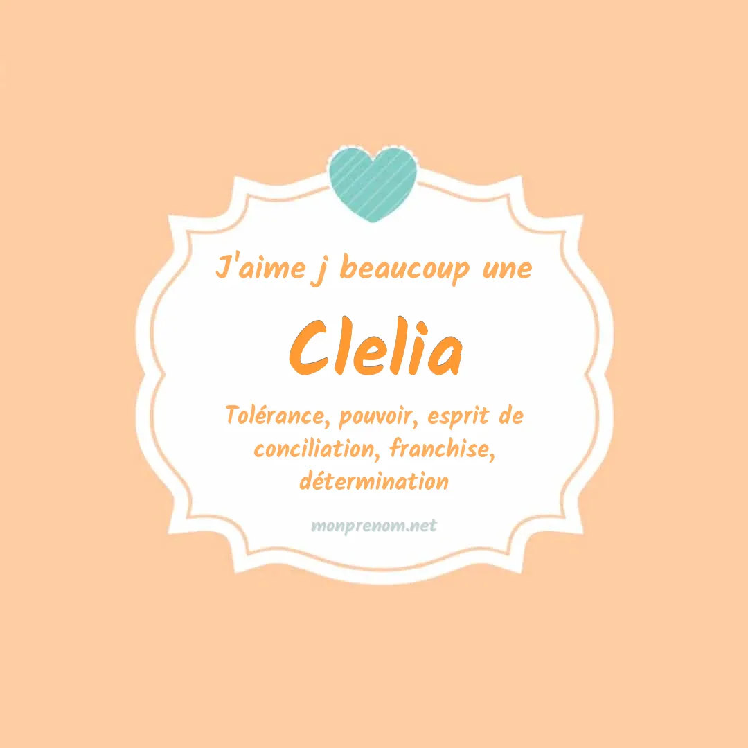 J'aime beaucoup Clelia
