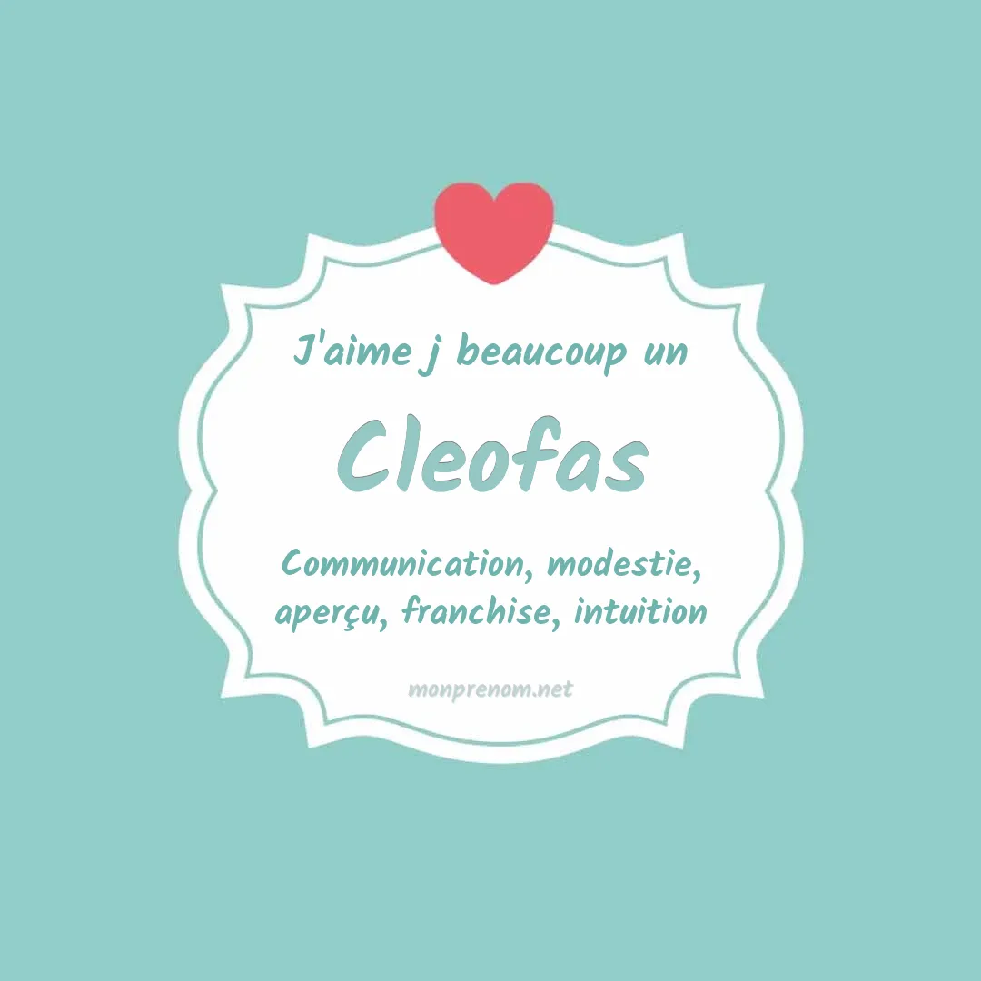 J'aime beaucoup Cleofas